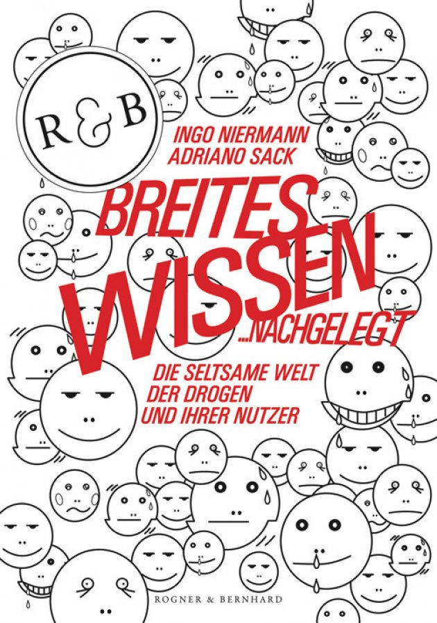 Breites Wissen Nachgelegt, Die Seltsame Welt der Drogen und ihrer Nutzer, Niemann, Sack, Rogner & Bernhard